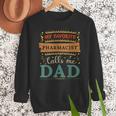 My Favorite Pharmacist Calls Me Dad Pharmacist Dad Men Sweatshirt My Favorite Pharmacist Calls Me Dad Pharmacist Dad Men Sweatshirt