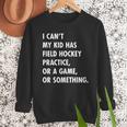 Field Hockey Mom And Dad Practice Game Men Sweatshirt