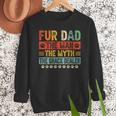 Fur Dad Man Myth Snack Dealer Paw Cat Dog Father's Day Men Sweatshirt