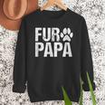 Fur Papa Shirt Pet Lover Dog Dad T-Shirt Fathers Day For Men Men Sweatshirt