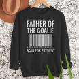 Goalie Dad Shirt Hockey Dad Shirt Hockey Goalie Men Sweatshirt