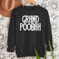 Grand Poobah Shirt For Fathers Day Dad T-Shirt Men Sweatshirt Grand Poobah Shirt For Fathers Day Dad T-Shirt Men Sweatshirt