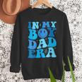 Groovy In My Boy Dad Era For Fathers Day Men Sweatshirt