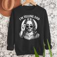 I'm Telling Dad Shirt Religious Christian Jesus Meme Men Sweatshirt