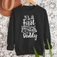 It's My First Birthday As A Daddy Party Dad Father Papa Men Sweatshirt