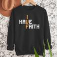 IVF I Have Faith IVF Mom IVF Dad Transfer Day Men Sweatshirt