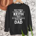 KEITH Name Father's Day Personalized Men Dad Men Sweatshirt