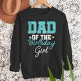 Kids Birthday Party Parent Birthday Girl Father Daddy Dad Men Sweatshirt