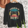 I Leveled Up To Dad Of 2 2026 Promoted To Dad Of Two Kids Men Sweatshirt