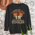 Lineman Dad Like A Regular Dad But Cooler Lineman Men Sweatshirt