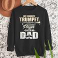 Marching Band Dad My Favorite Trumpet Player Calls Me Dad Men Sweatshirt Marching Band Dad My Favorite Trumpet Player Calls Me Dad Men Sweatshirt