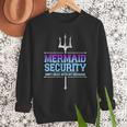Mermaid Security Merman Merdad Mermaid Squad Fathers Day Dad Men Sweatshirt