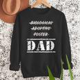 Not Biological Adoptive Foster But Dad T-Shirt For Fathers Men Sweatshirt Not Biological Adoptive Foster But Dad T-Shirt For Fathers Men Sweatshirt