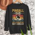 Pinball Dad Like Regular Dad But Cooler Father's Day Men Sweatshirt