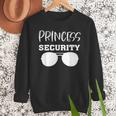 Princess Security Perfects For Dad Orr Boyfriend Small Men Sweatshirt
