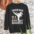 Proud Dad Of A Belt Daughter Men Sweatshirt Proud Dad Of A Belt Daughter Men Sweatshirt