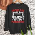 Proud Dad Of A Powerlifter Father Powerlifting Dad Men Sweatshirt
