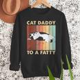 Retro Fat Chonk Dad Tee Cat Daddy To A Fatty Men Sweatshirt