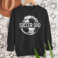 Soccer Dad Family Matching Team Player Sport Lover Papa Men Sweatshirt