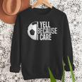 Soccer Fan Humor I Yell Because I Care Soccer Dads Men Sweatshirt