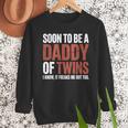 Soon To Be Dad Twins Fatherhood Pregnancy Announcement New D Men Sweatshirt Soon To Be Dad Twins Fatherhood Pregnancy Announcement New D Men Sweatshirt