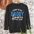 Soon To Be Daddy Again Est 2026 Dad Baby Announcement Men Sweatshirt Soon To Be Daddy Again Est 2026 Dad Baby Announcement Men Sweatshirt
