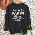 Soon To Be Pappy Again Est 2026 Future New Dad Men Sweatshirt Soon To Be Pappy Again Est 2026 Future New Dad Men Sweatshirt