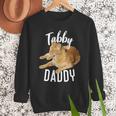Tabby Daddy Cat Lover Saying Graphic Men Sweatshirt