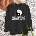 Thicc Dads Who Vape For Christ Father Day Men Sweatshirt