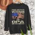 I Have Two Titles Veteran And Opa Dad Papa Grandpa Men Sweatshirt