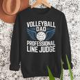 Volleyball Dad Professional Line Judge Volleyball Father Men Sweatshirt