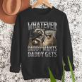 Whatever Daddy Wants Daddy Gets Raccoon Alpha Meme Men Sweatshirt