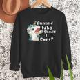 And Why Should I Care Sarcastic Unicorn Dad Mom Men Sweatshirt