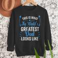 This Is What World's Greatest Dad Looks Like Father's Day Men Sweatshirt