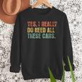 Yes I Really Do Need All These Cars Garage Dad Men Tee Men Sweatshirt