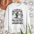 Only The Best Still Go Skiing In Their Seventies Men Dad Men Sweatshirt