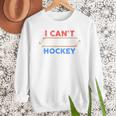 I Can't My Son Has Hockey Hockey Dad & Hockey Mom Men Sweatshirt