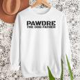 Dog Dad Humor PAWDRE The Dog Father Not Just a Dog Dad Men Sweatshirt