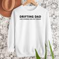 Drifting Dad Like A Normal Dad JDM Car Drift Men Sweatshirt Drifting Dad Like A Normal Dad JDM Car Drift Men Sweatshirt