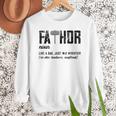 Fathor Like Dad Just Way Mightier Father's Day FA-Thor Men Sweatshirt