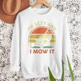 Lawn Mowing Dad Im Sexy And I Mow It Mower Garden Premium Tri-Blend Men Sweatshirt