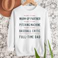 Part Time Warm Up Partner Pitching Baseball Full Time Dad Men Sweatshirt Part Time Warm Up Partner Pitching Baseball Full Time Dad Men Sweatshirt