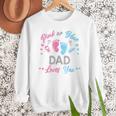 Pink Or Blue Dad Loves You Gender Reveal Men Sweatshirt
