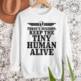 Today's Mission Keep Tiny Human Alive Father's Day Dad Men Sweatshirt