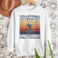 Volleyball Dad Like A Normal Dad Only Cooler Vintage Men Sweatshirt