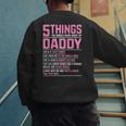 5 Things You Should Know About My Daddy Fathers Day Men's Sweatshirt Back Print 5 Things You Should Know About My Daddy Fathers Day Men's Sweatshirt Back Print