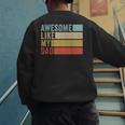 Awesome Like My Dad Men's Sweatshirt Back Print