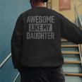 Awesome Like My Daughter Dad Day Vintage Father's Day Men's Sweatshirt Back Print