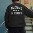 Awesome Like My Daughter Father's Day Dad Daddy Men's Sweatshirt Back Print