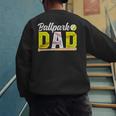 Ballpark Dad Baseball Softball Dad Of Ballers Men's Sweatshirt Back Print